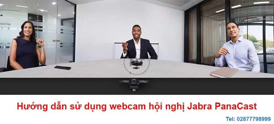 Hướng dẫn sử dụng webcam hội nghị Jabra PanaCast