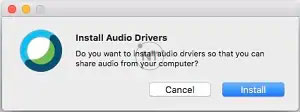 Đối với Mac: Lần đầu tiên bạn chọn chia sẻ âm thanh từ máy tính, Webex sẽ nhắc bạn cài đặt trình điều khiển âm thanh (Audio Driver)