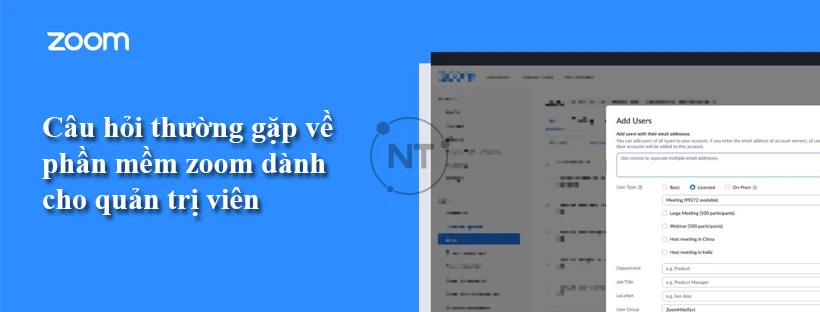 Câu hỏi thường gặp về phần mềm zoom dành cho quản trị viên