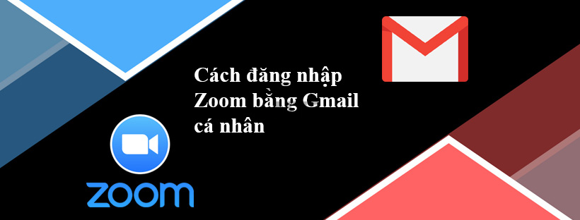 Cách đăng nhập Zoom bằng Gmail cá nhân