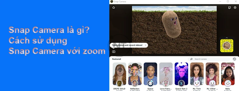 Snap Camera là gì? Cách sử dụng Snap Camera với zoom