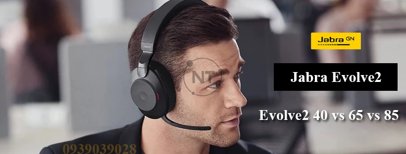 Sự khác biệt tai nghe USB Jabra Evolve2 (40, 65, 85)