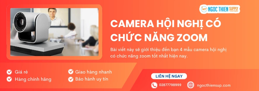 Top 4 camera hội nghị có chức năng zoom giá tốt