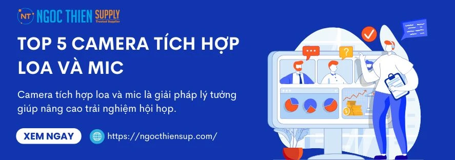 Top 5 camera tích hợp loa và mic cho phòng họp