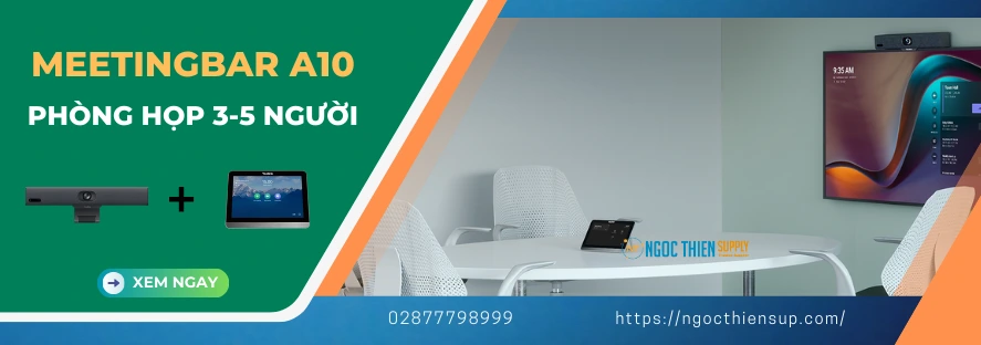 Giải pháp Yealink MeetingBar A10 cho phòng họp 3-5 người