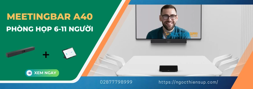 Giải pháp Yealink Meetingbar A40 cho phòng họp 6-11 người