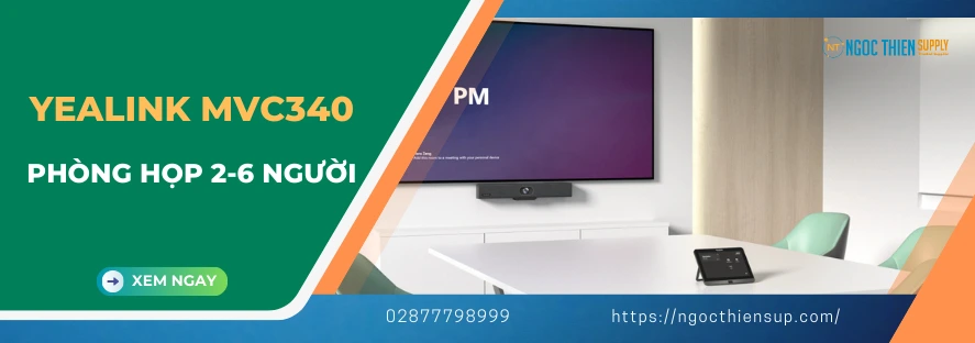 Giải pháp Yealink MVC340 cho phòng họp nhỏ (2-6 người)