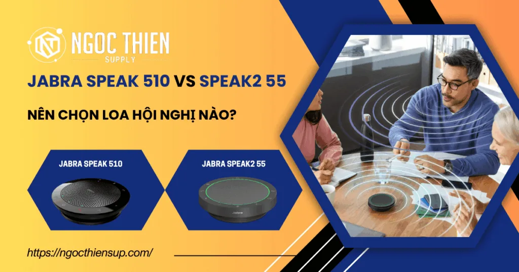 So sánh Jabra Speak 510 vs Speak2 55: Nên chọn loa nào?