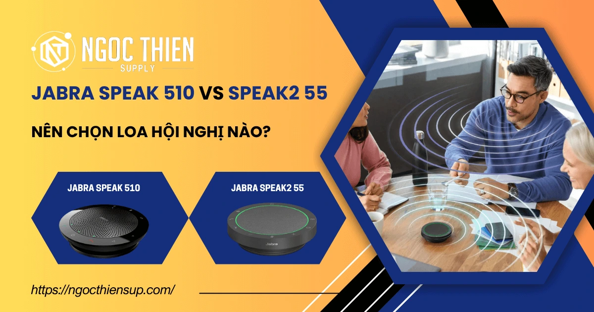 So sánh Jabra Speak 510 vs Speak2 55: Nên chọn loa nào?