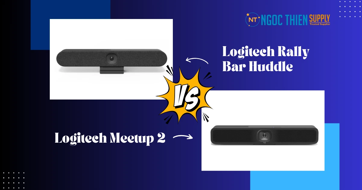 So sánh Logitech Rally Bar Huddle vs Meetup 2 chi tiết