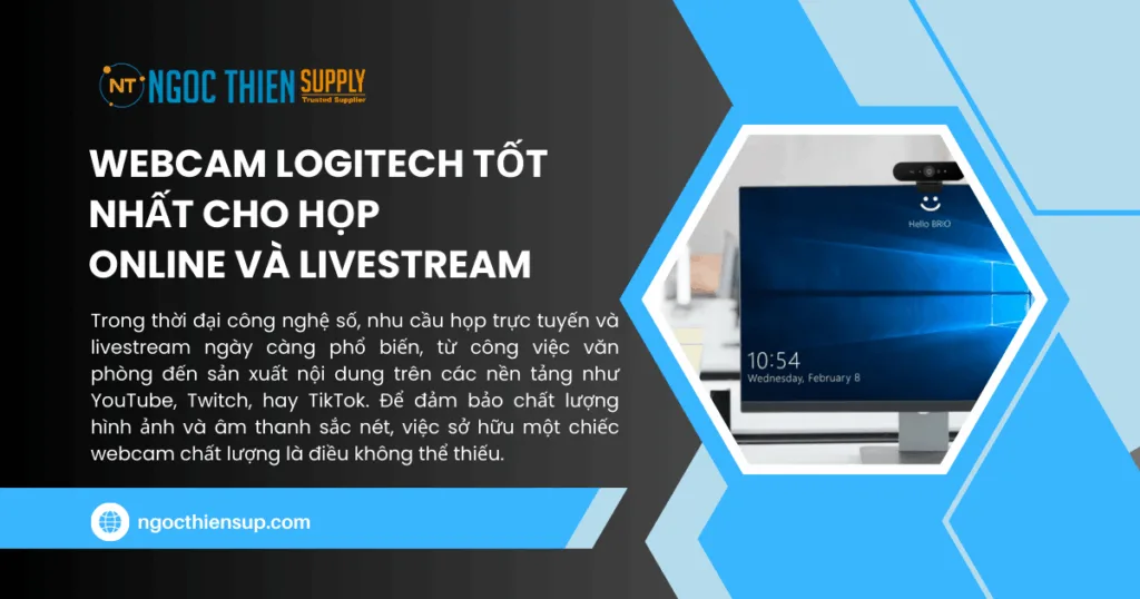 Webcam Logitech tốt nhất cho họp online và livestream