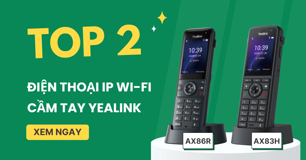 2 mẫu điện thoại IP Wi-Fi cầm tay Yealink đáng mua 2025