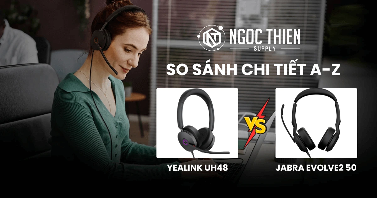 So sánh Yealink UH48 vs Jabra Evolve2 50 chi tiết nhất