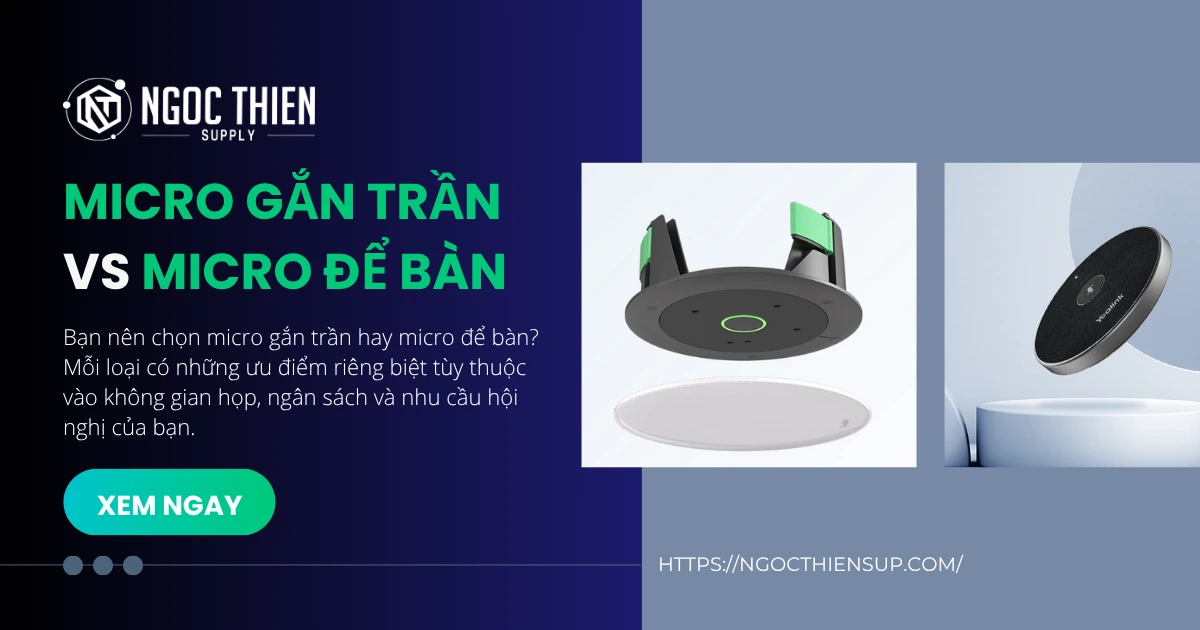 Micro gắn trần vs micro để bàn: Chọn micro hội nghị phù hợp