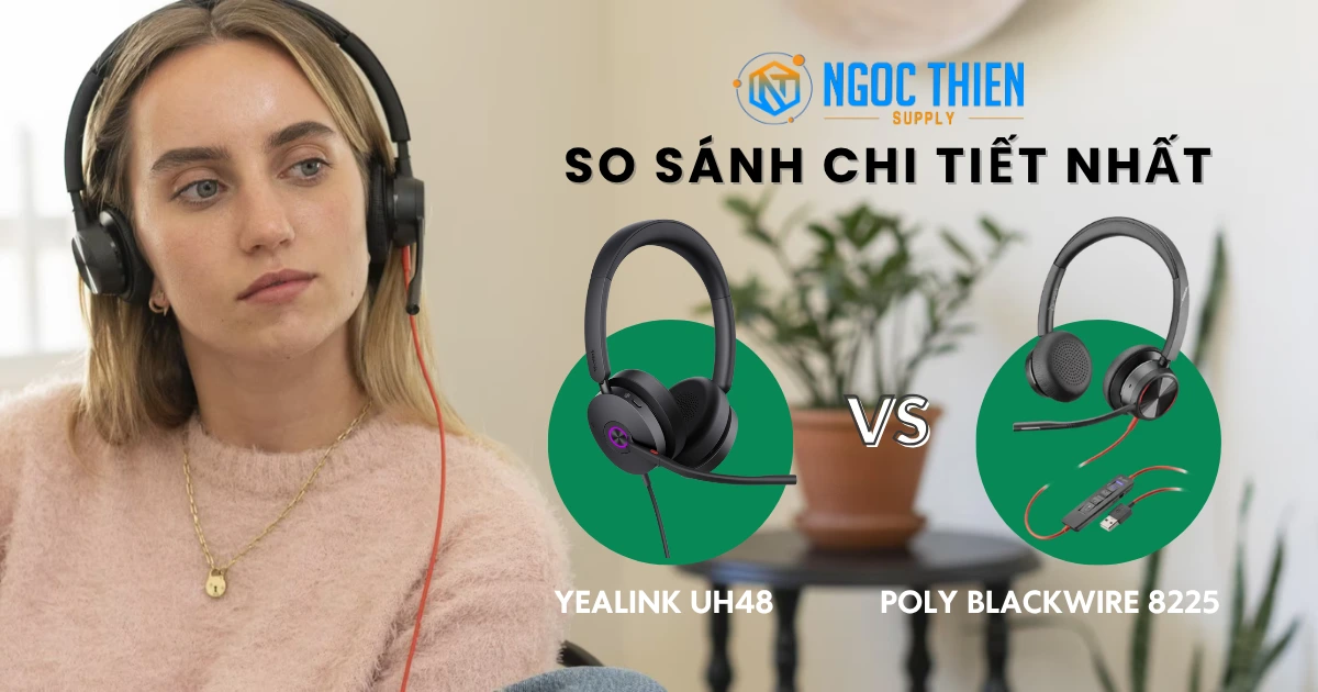 So sánh tai nghe Yealink UH48 vs Poly Blackwire 8225 chi tiết