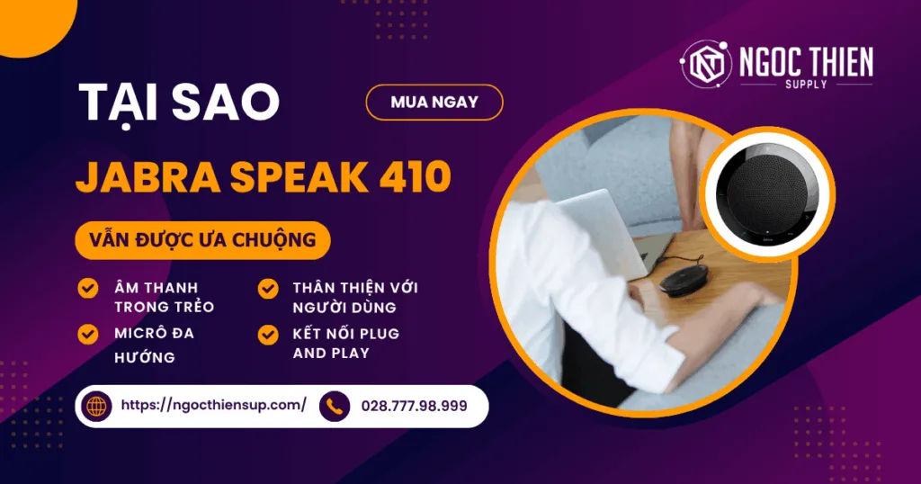 Vì sao Jabra Speak 410 vẫn được ưa chuộng đến nay?