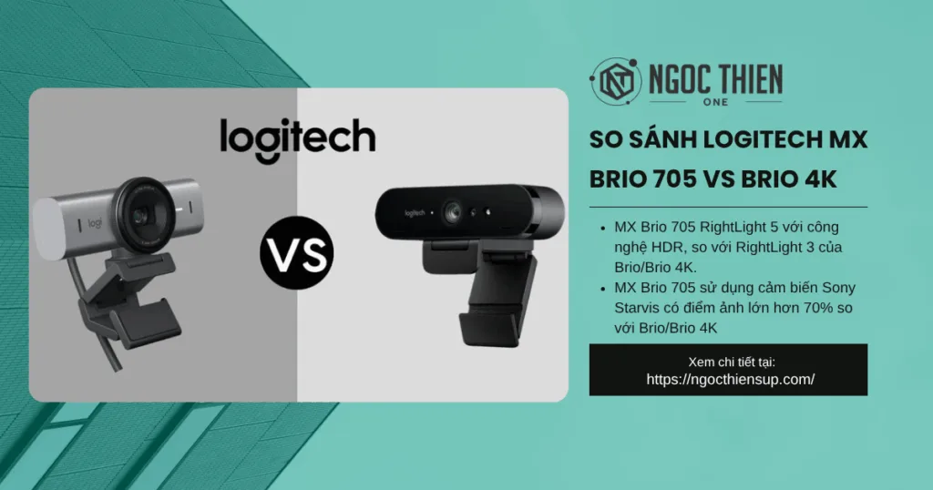 So sánh Logitech MX Brio 705 vs Brio 4K chi tiết
