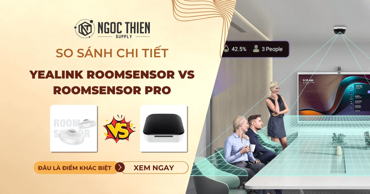 So sánh Yealink RoomSensor vs RoomSensor Pro chi tiết