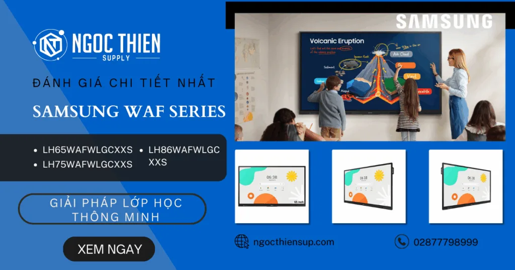 Đánh giá Samsung WAF Series – Có đáng để đầu tư?
