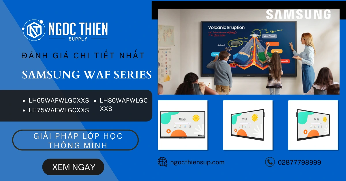 Đánh giá Samsung WAF Series – Có đáng để đầu tư?