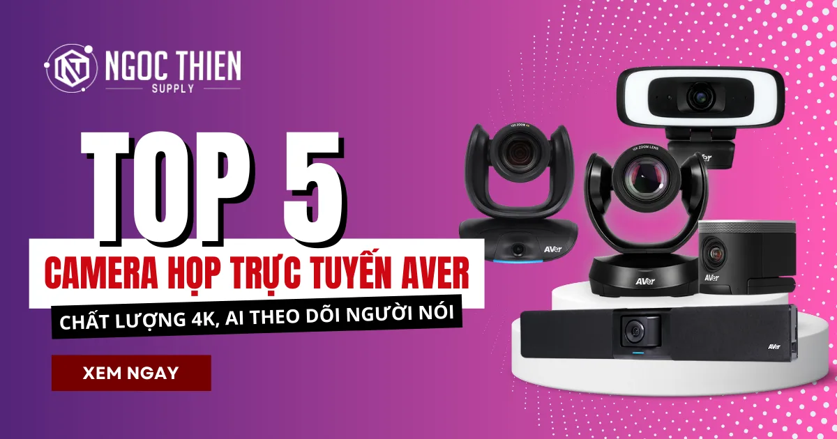 Top 5 camera họp trực tuyến Aver chất lượng 4K, hỗ trợ AI