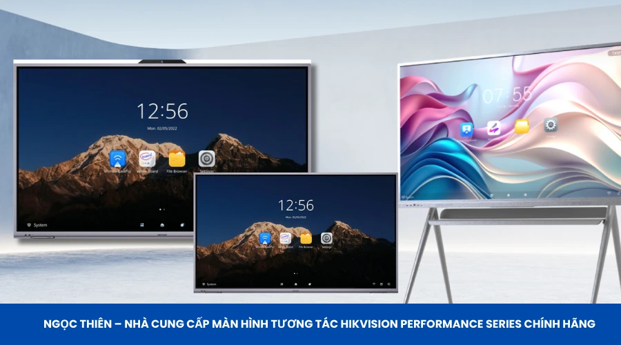 Ngọc Thiên – Nhà cung cấp màn hình tương tác Hikvision Performance Series chính hãng