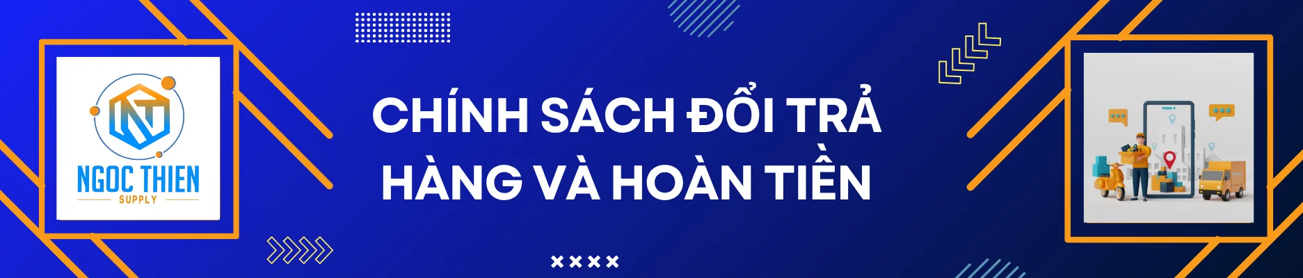 CHÍNH SÁCH ĐỔI TRẢ HÀNG VÀ HOÀN TIỀN