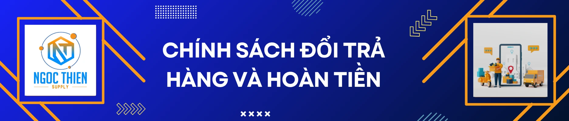 CHÍNH SÁCH ĐỔI TRẢ HÀNG VÀ HOÀN TIỀN