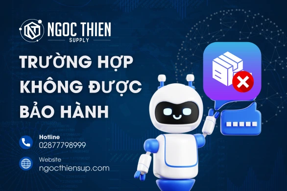 Những trường hợp không được bảo hành