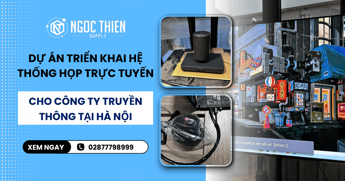 Triển khai hệ thống họp trực tuyến cho công ty truyền thông tại Hà Nội