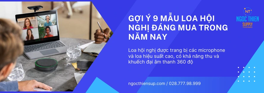 Gợi ý 9 mẫu loa hội nghị đáng mua trong năm nay