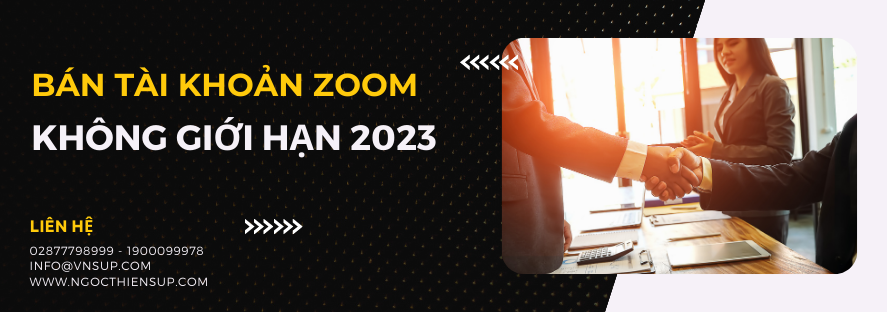 Bán tài khoản Zoom không giới hạn 2023