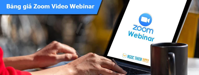 Bảng giá Zoom Video Webinar