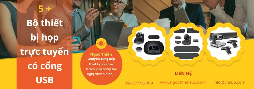 5+ Bộ thiết bị họp trực tuyến có cổng USB cho doanh nghiệp
