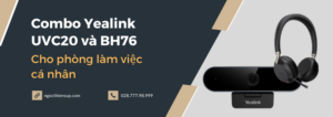 Combo Yealink UVC20 vs BH76 cho phòng làm việc cá nhân