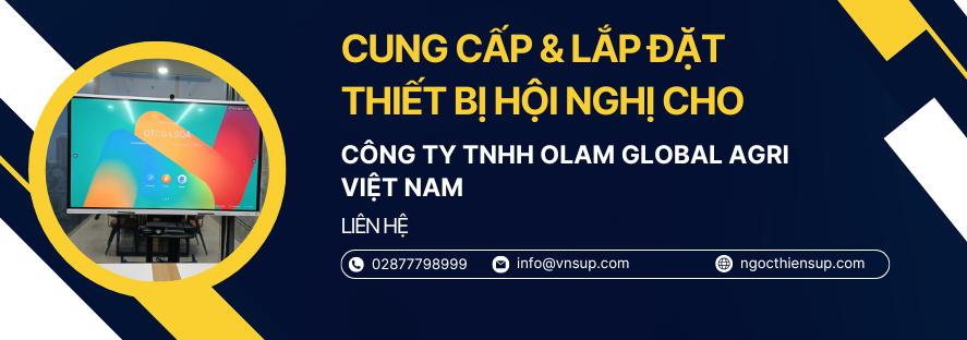 Cung cấp & Lắp đặt thiết bị hội nghị cho Công ty TNHH Olam Global Agri Việt Nam
