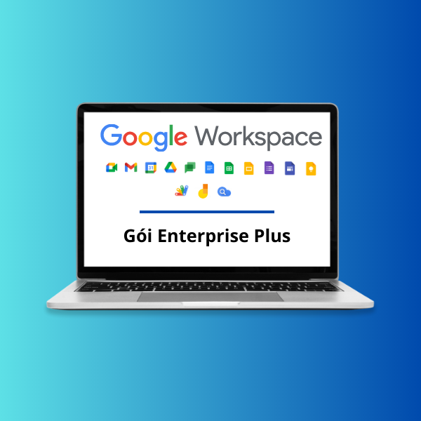 Bản quyền phần mềm Google Workspace Enterprise Plus