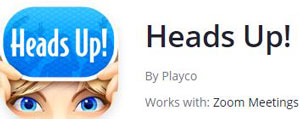 Heads Up! - By Playco