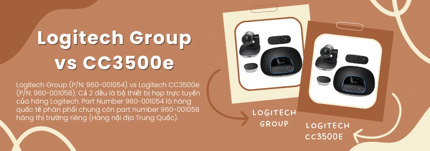 Logitech Group vs CC3500e: Đâu là sự khác biệt?