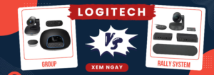 So sánh Logitech Group vs Rally System chi tiết