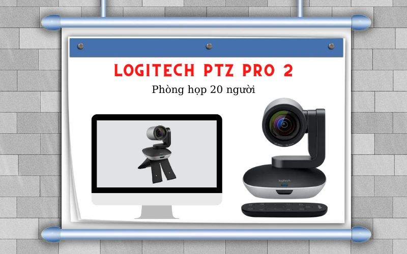 Tổng quan về Logitech PTZ Pro 2