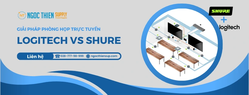 Giải pháp phòng họp trực tuyến Logitech vs Shure