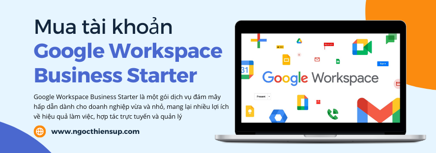 Mua tài khoản Google Workspace Business Starter
