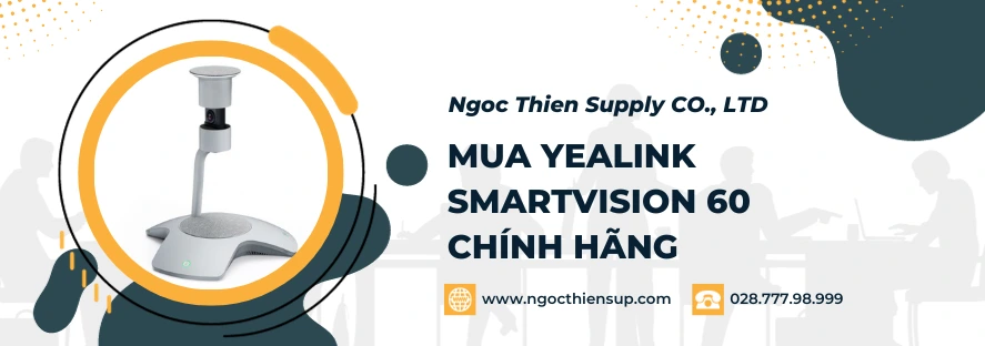 Mua Yealink SmartVision 60 chính hãng ở đâu?