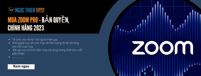Mua Zoom Pro - Bản quyền, chính hãng, có VAT 2023