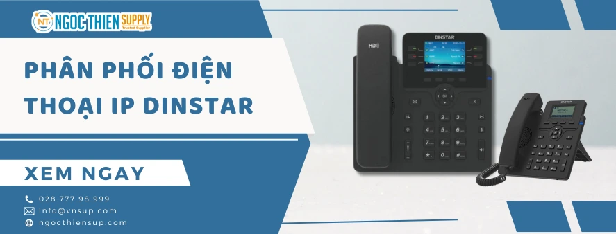 Ngọc Thiên - Địa chỉ uy tín phân phối điện thoại IP Dinstar