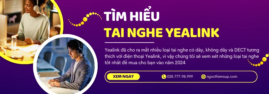 Hướng dẫn đầy đủ của chúng tôi về tai nghe Yealink