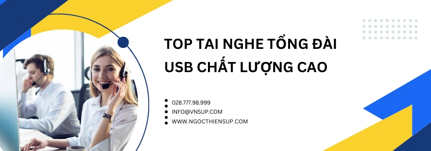 Top tai nghe tổng đài USB chất lượng cao