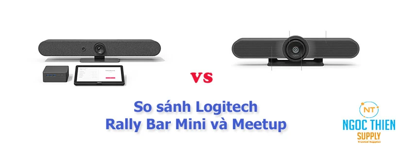 So sánh Logitech Rally Bar Mini và Meetup