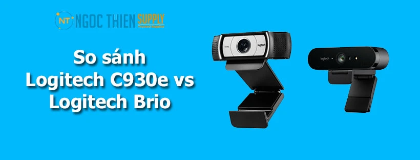 So sánh Logitech C930e và Logitech Brio
